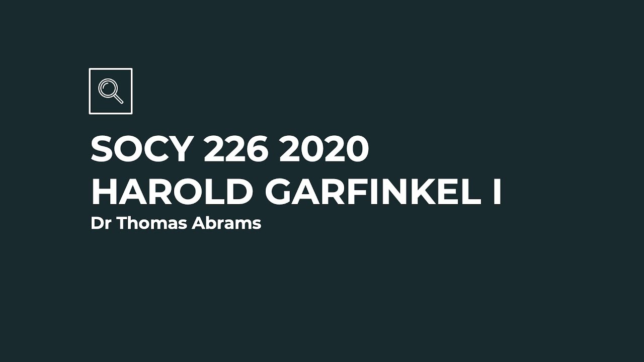 SOCY 226 2020 Garfinkel I