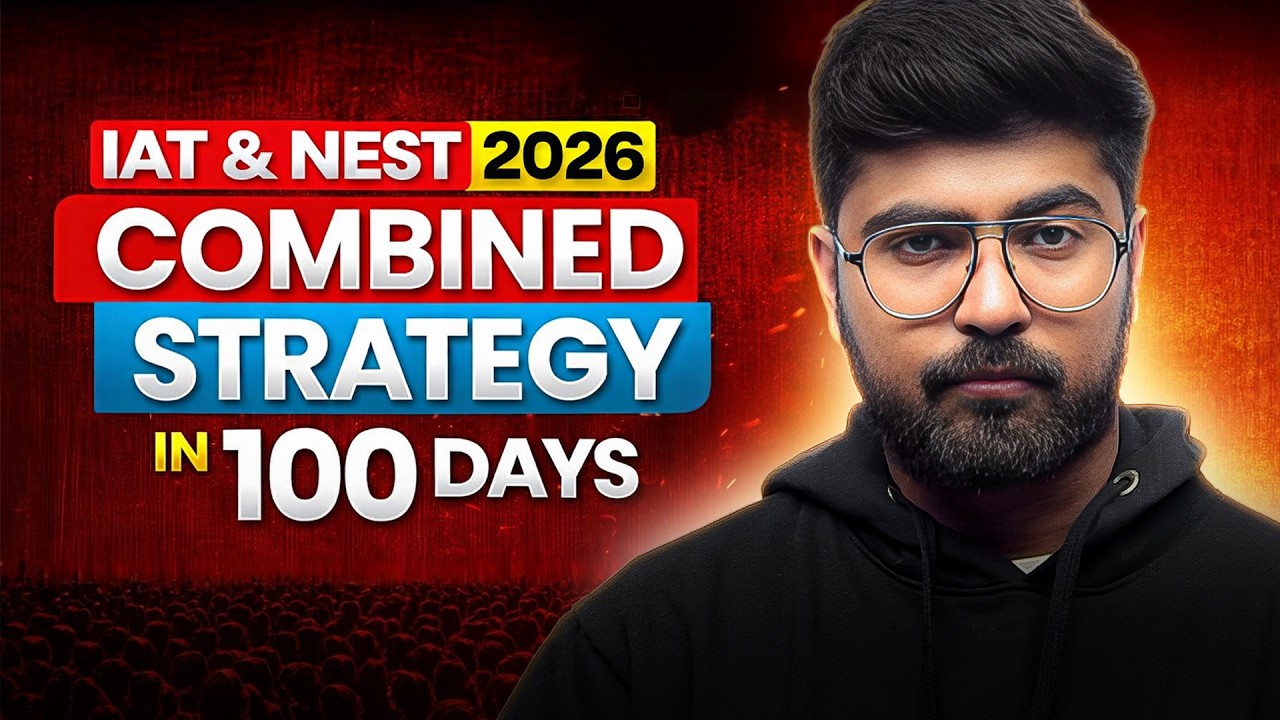 How to Prepare for IAT & NEST Together? 🤯 Full Strategy + Study Plan🚀
