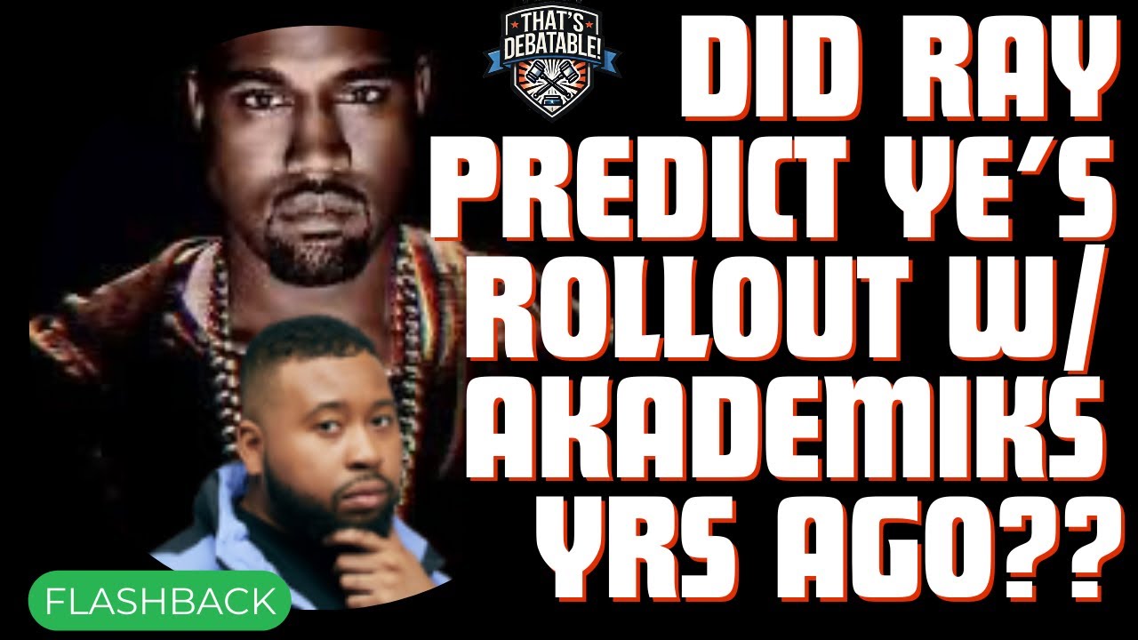DJ Akademiks Kanye West Interview: Will it Prove Ray Daniels PREDICTED Ye’s Rollout YEARS ago???
