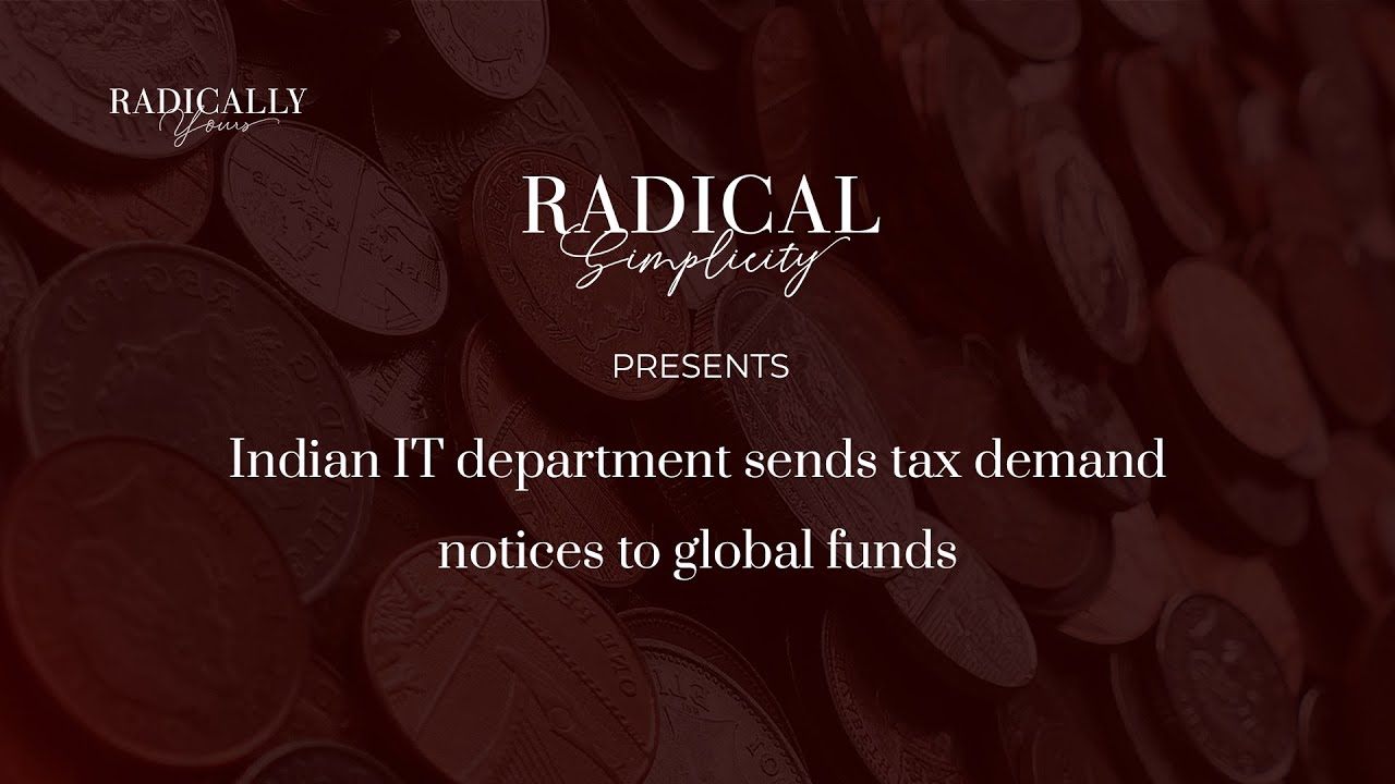 Indian IT department sends tax demand notices to global funds