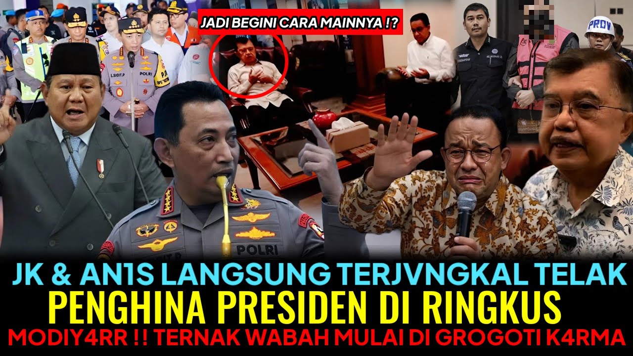 JK & AN1S TERJUNGKAL TELAK‼️PENGHINA PRESIDEN DI RINGKUS💯TERNAK WABAH MULAI DI GROGOTI K4RMA 