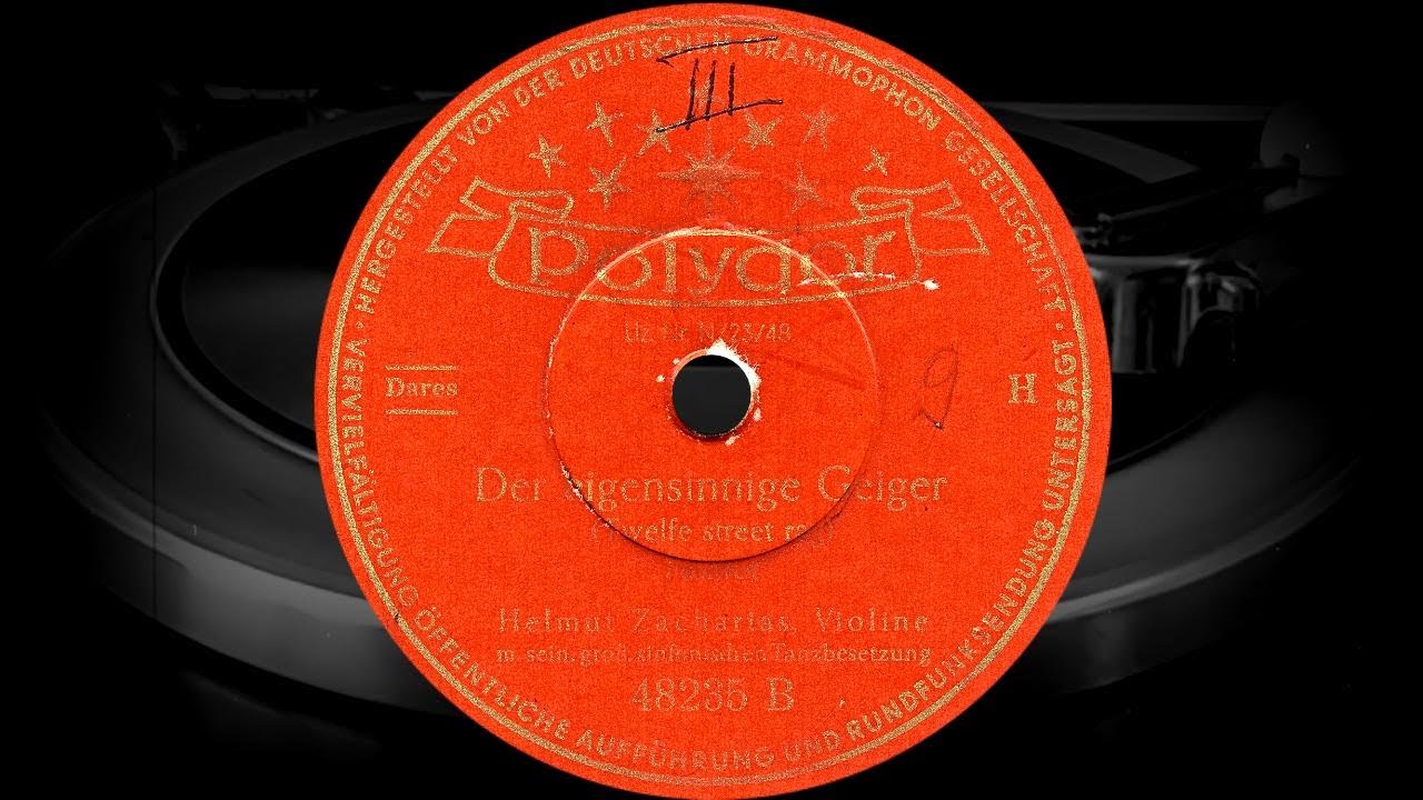 Der Eigensinnige Geiger /Twelfe Street Rag/ - Helmut Zacharias, Violine (1949)