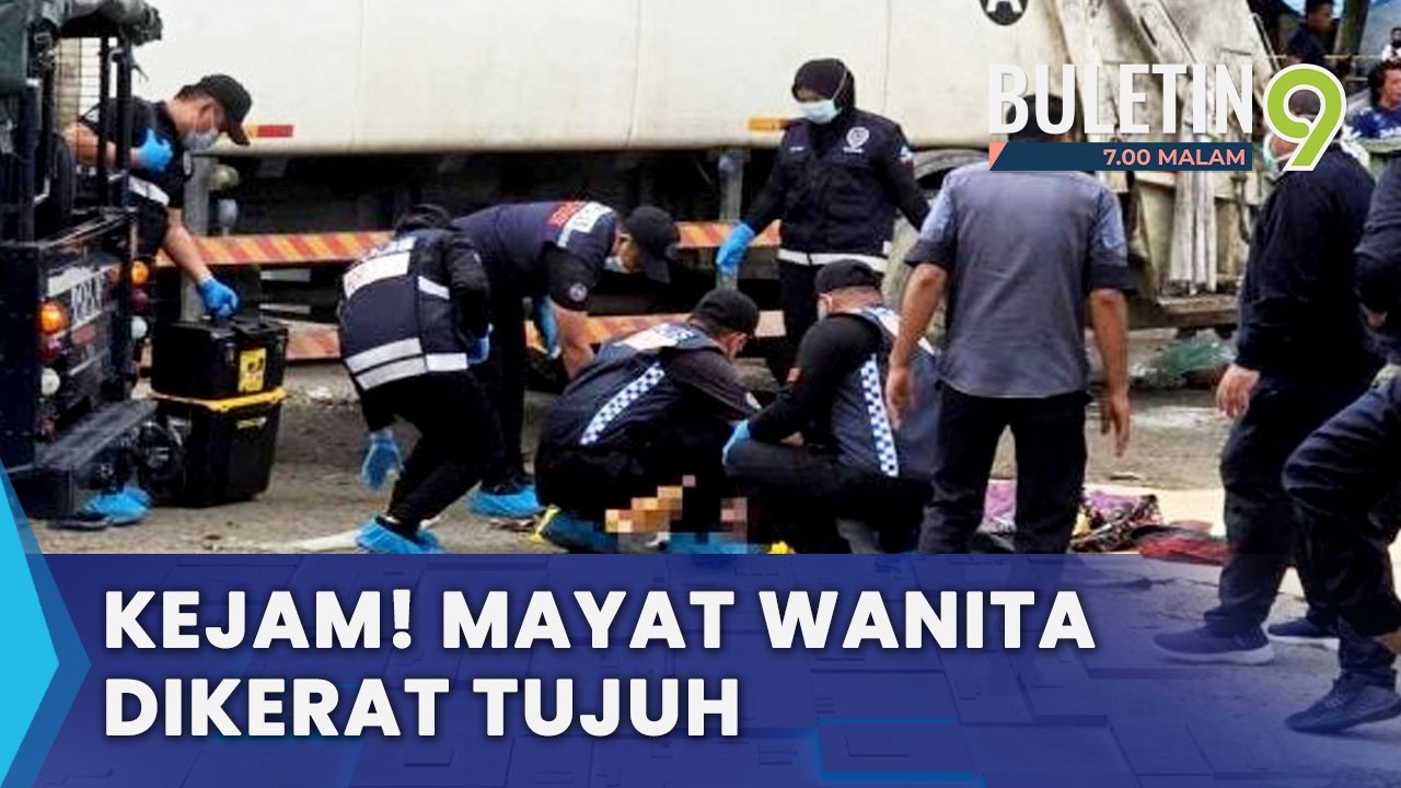 Mayat Wanita Dikerat Ditemui Di Tempat Pembuangan Sampah (B9)