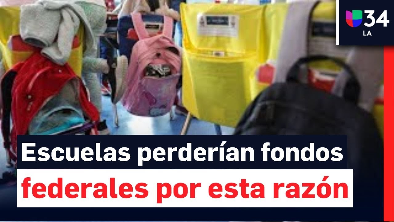 Escuelas de Los Ángeles en riesgo de perder millones en fondos federales