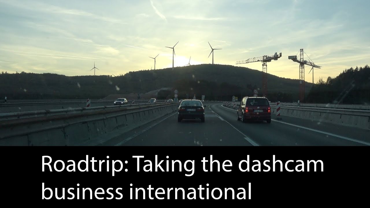 Roadtrip: Taking the dashcam business international