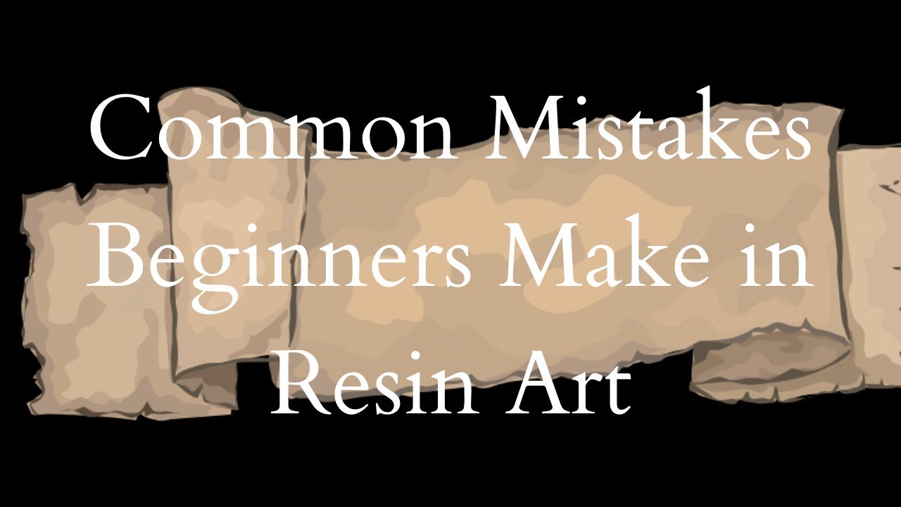 Common Mistakes Beginners Make in Resin Art — And How to Avoid Them