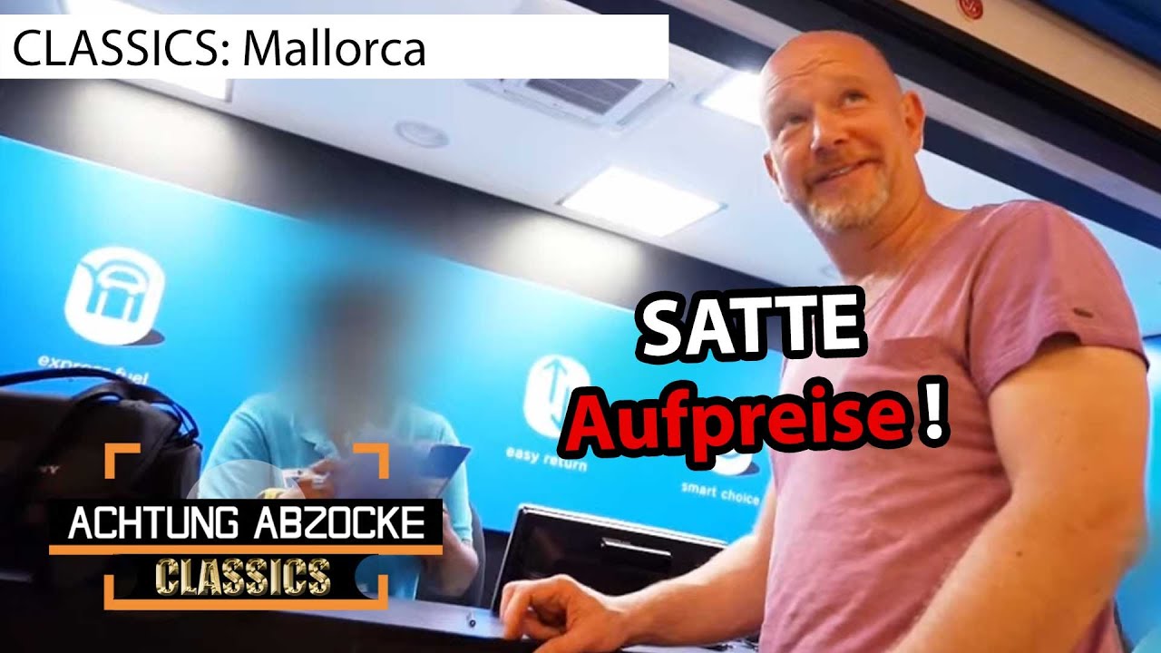 Schock am Mietwagenschalter: Versicherungschaos auf Mallorca l Achtung Abzocke CLASSICS | Kabel Eins