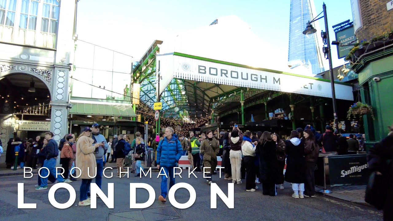 BOROUGH MARKET | London Walking Tour, 4K