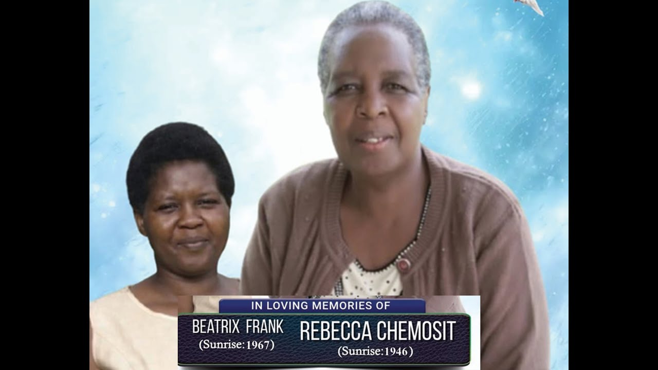 IN LOVING MEMORIES OF REBECCA CHEMOSIT AND BEATRIX FRANK DAY 1