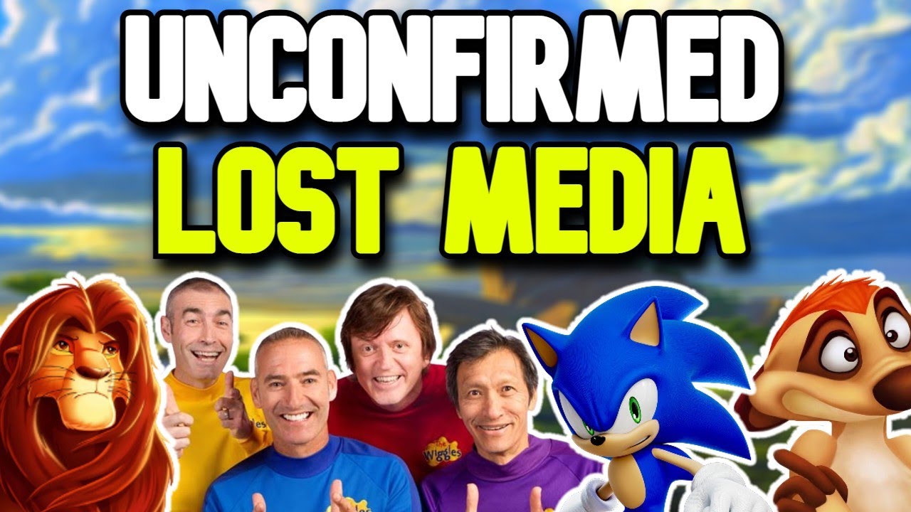 Pieces of Unconfirmed Lost Media