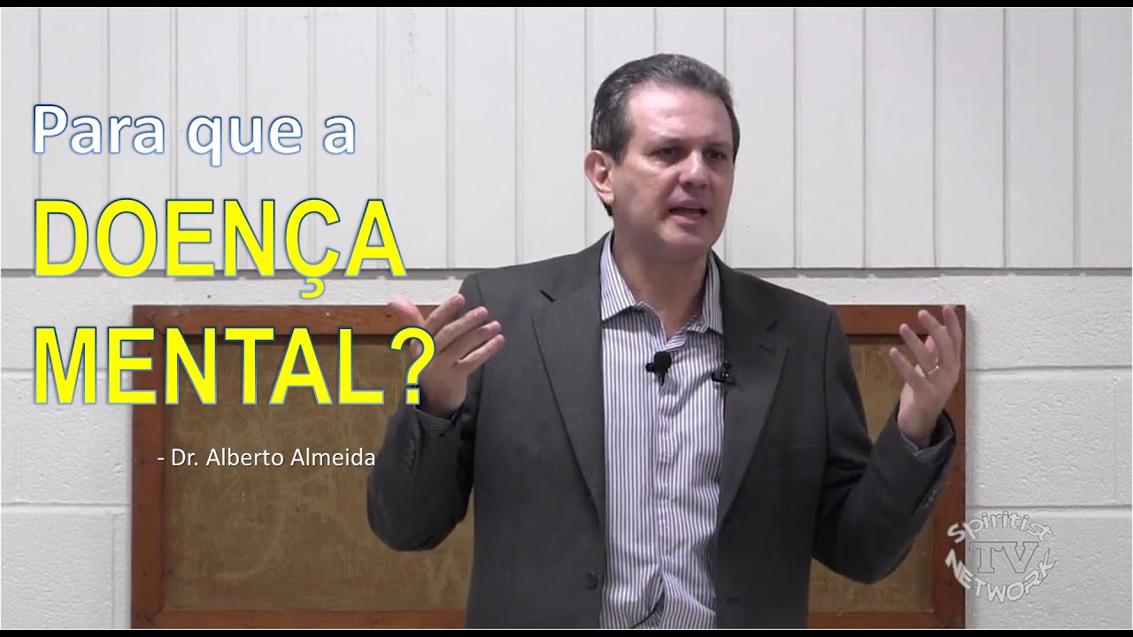 PARA QUE A DOENÇA MENTAL?  por Alberto Almeida [in Portuguese]