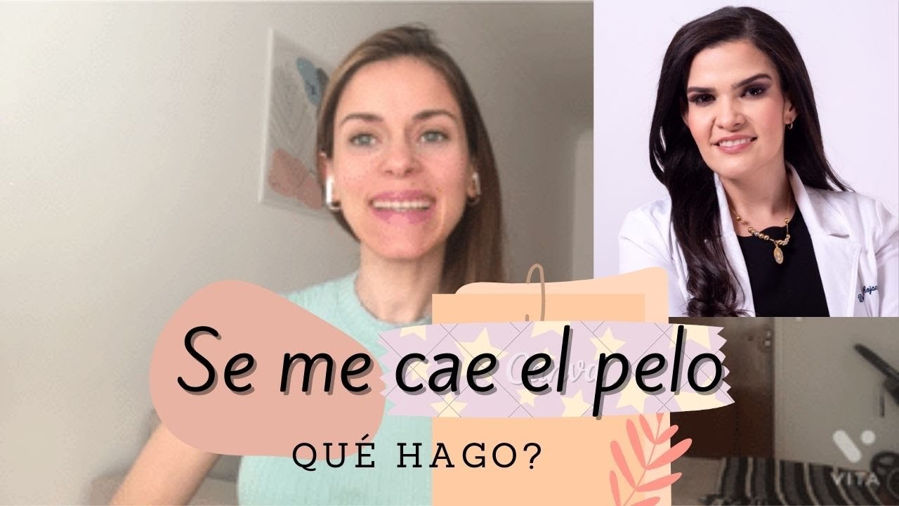 Se me cae el pelo, qué debo hacer?