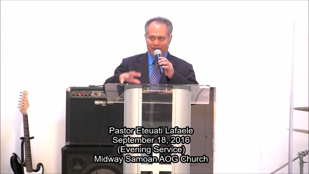 Pastor Eteuati Lafaele - Sep 18, 2016