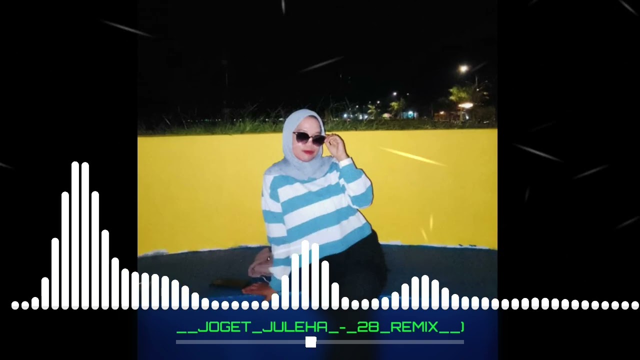 __JOGET‼️ JULEHA_-_28_REMIX__