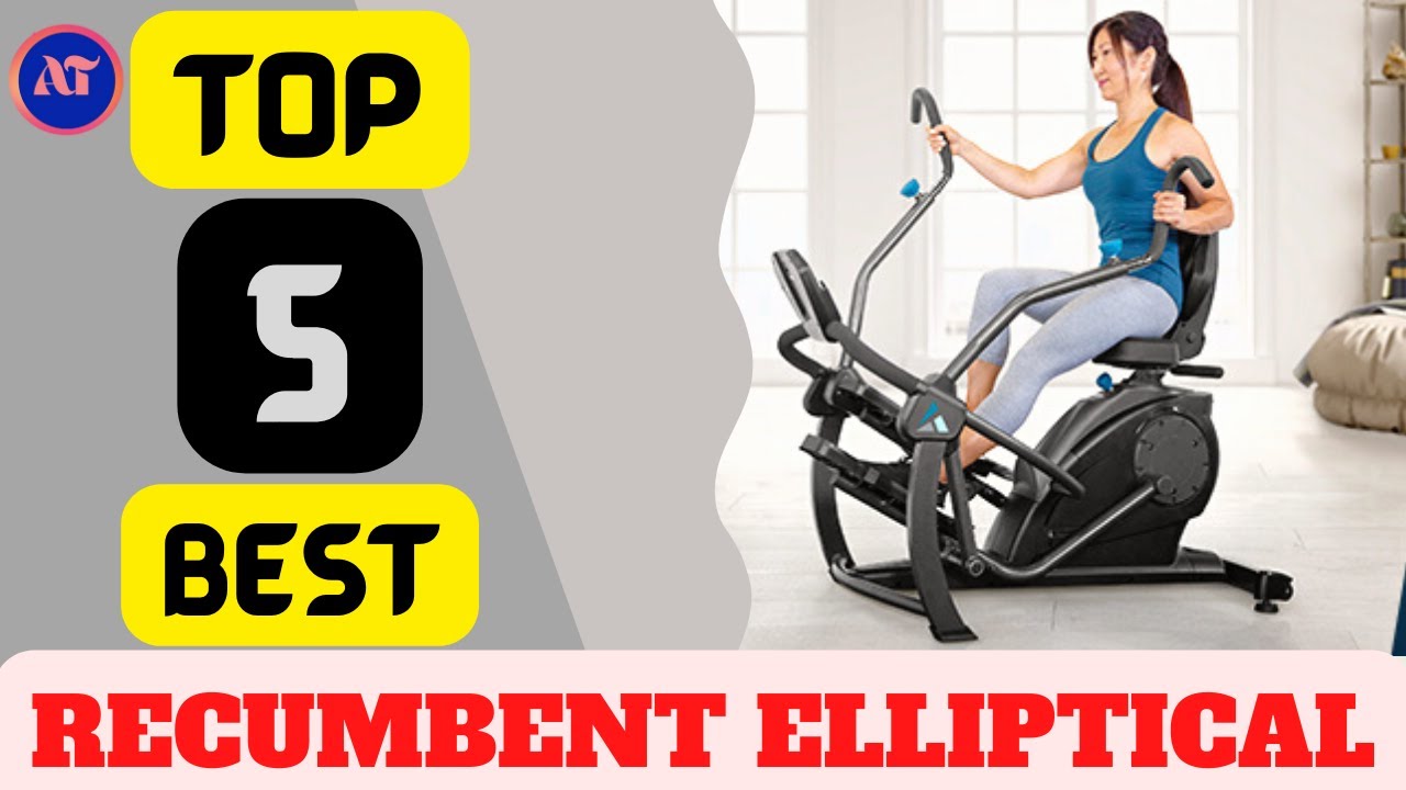 BEST RECUMBENT ELLIPTICAL REVIEWS