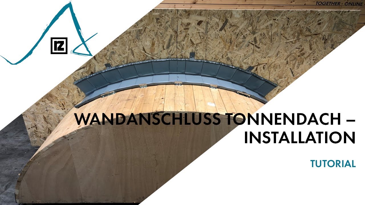 Tutorial: Wandanschluss Tonnendach – Installation (💪💪💪)