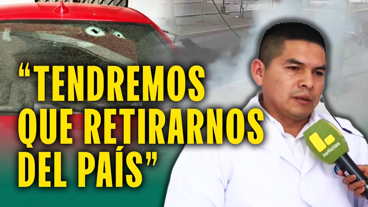 Doctor es víctima de atentados y extorsiones en Perú: 