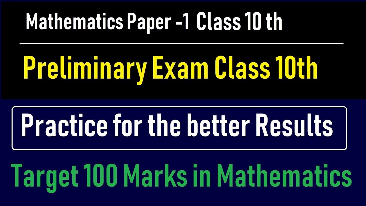 Preliminary Exam Math Paper 1 Class 10 paper#3