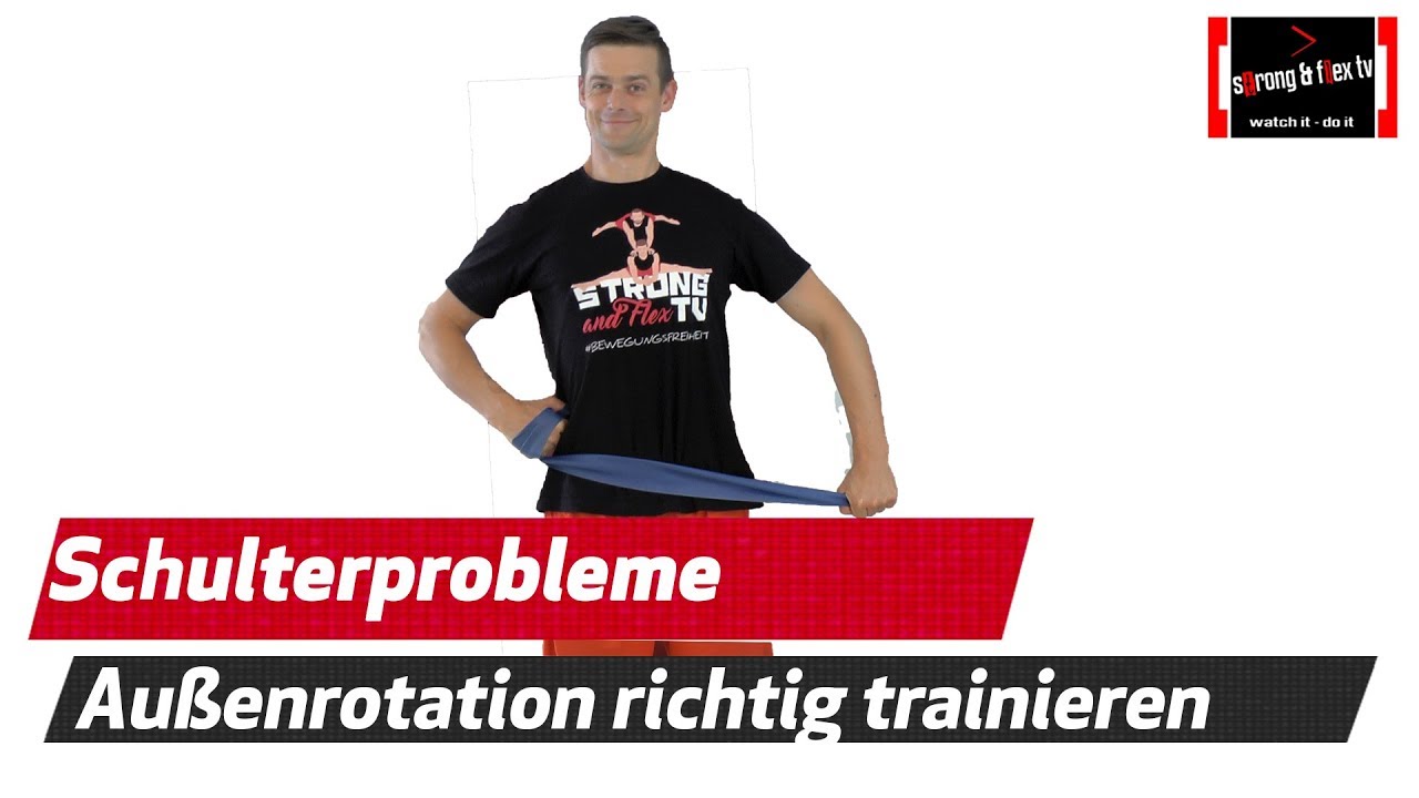 Schulterschmerzen loswerden - Wenn Außenrotation dann gscheit