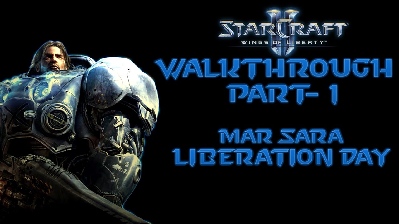 StarCraft II: Wings of Liberty Walkthrough Part-1 Liberation Day