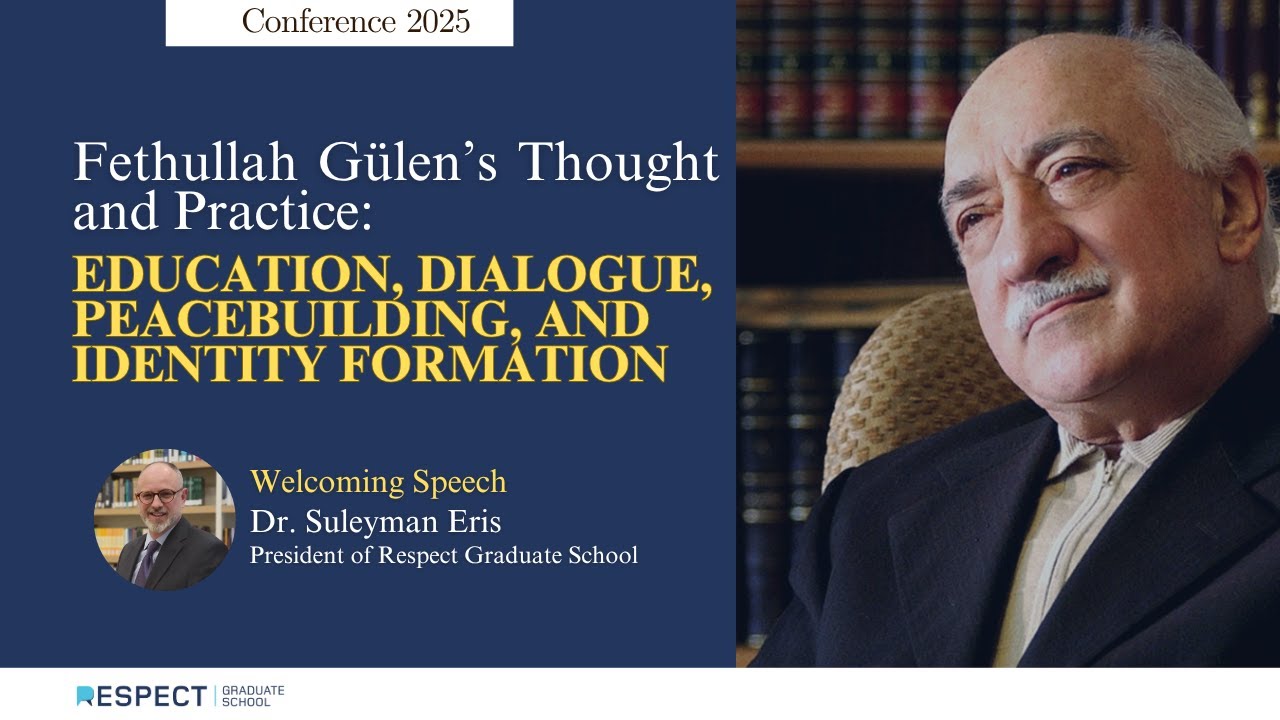 Dr. Suleyman Eris | Welcoming Speech (Fethullah Gülen’s Thought and Practice Conference)