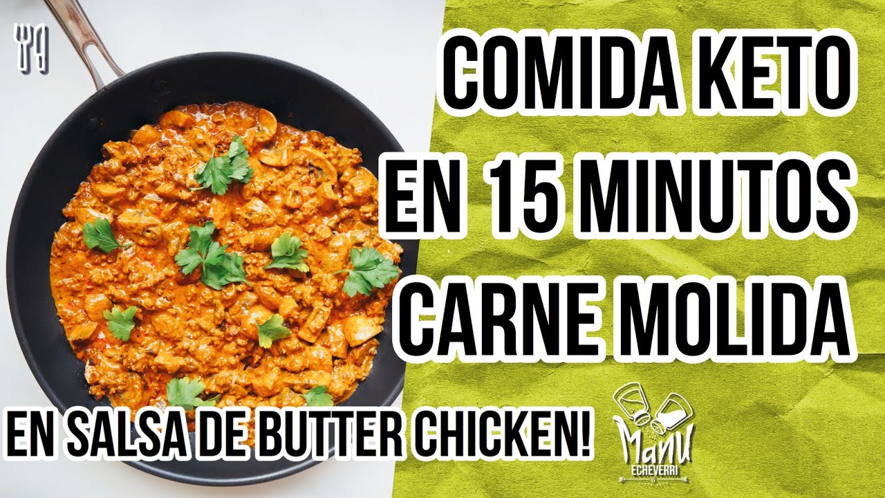 🥘ALMUERZO KETO EN 15 MINUTOS CARNE MOLIDA CON SALSA DE BUTTER CHICKEN | KETO LUNCH | Manu Echeverri
