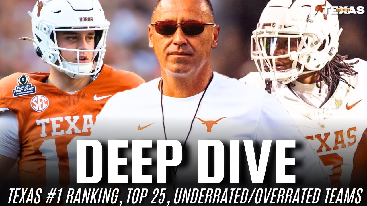 Deep Dive: Texas Leads Top 25 — Underdogs to Watch & Pretenders Exposed