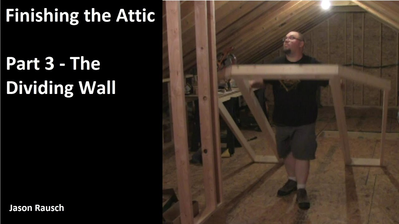 Finishing the Attic - Part 3 - Building the Dividing Wall