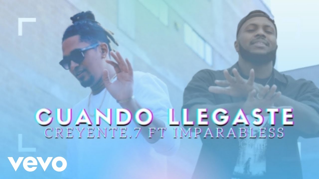 ImparaBless - Cuando Llegaste ft. Creyente.7