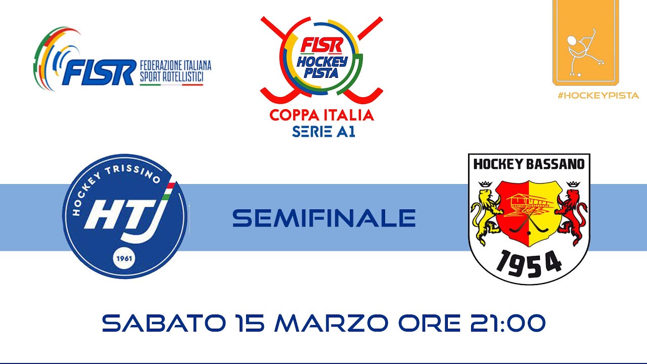 Coppa Italia Serie A1 - Semifinale - Hockey Trissino x Ubroker H.Bassano 1954