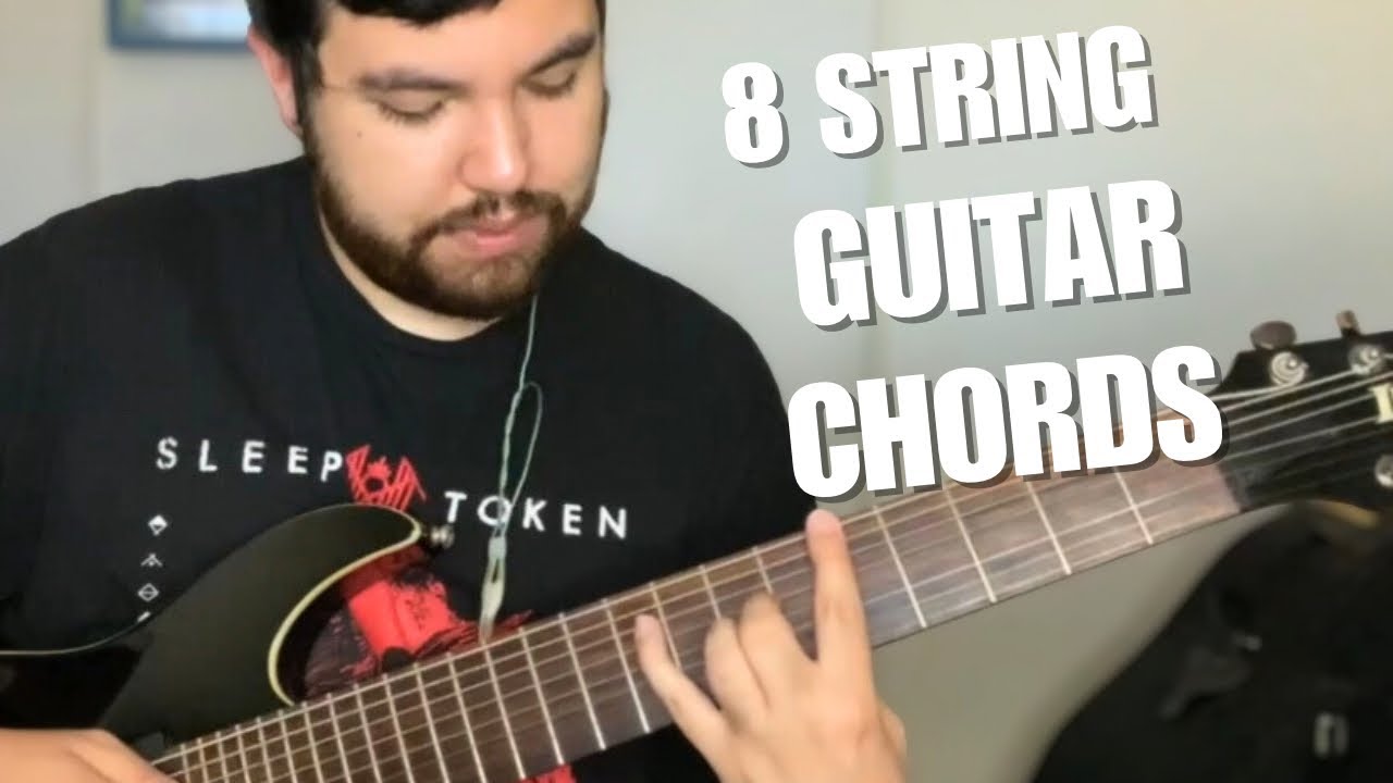 Useful Chord Shapes and Techniques on the 8 String Guitar