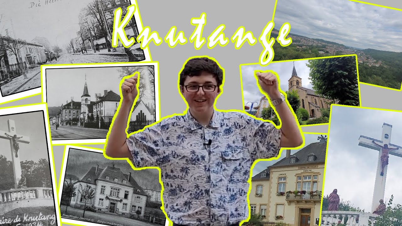 La ville de Knutange! Qui, que, quoi de Noah #2