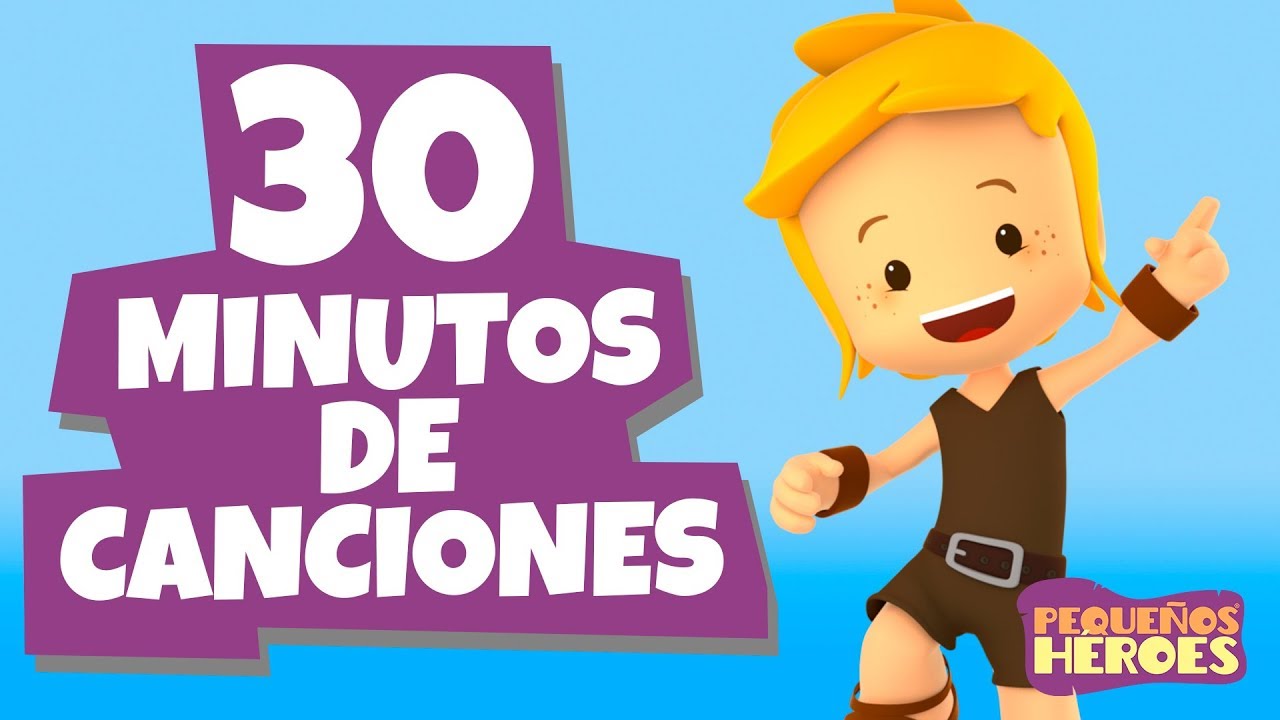 30 MINUTOS DE CANCIONES INFANTILES  🎤🕓 - PEQUEÑOS HEROES POR MEDIA HORA | Generacion  12 Kids
