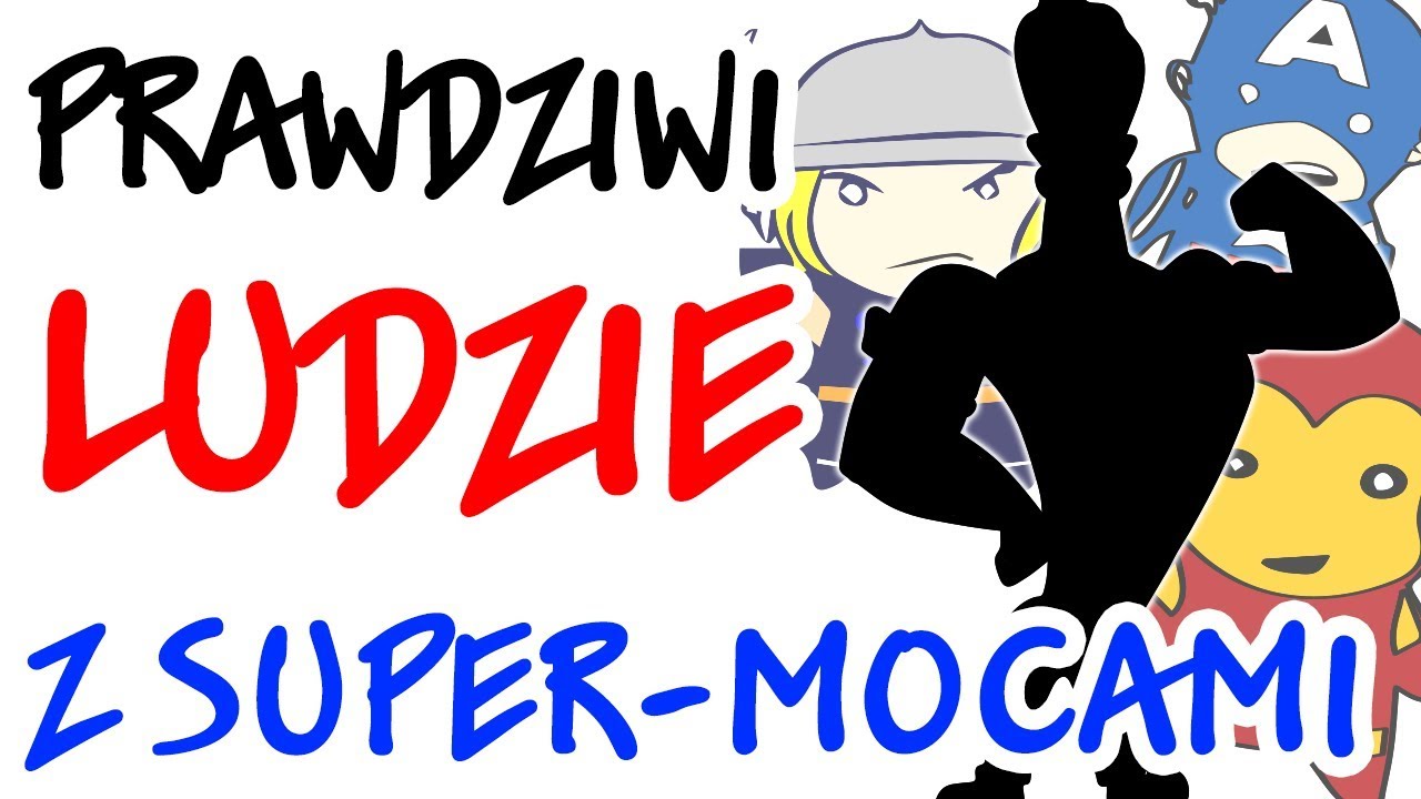 Czy SUPER-MOCE istnieją? NADPRZYRODZONE MOCE w prawdziwym świecie.
