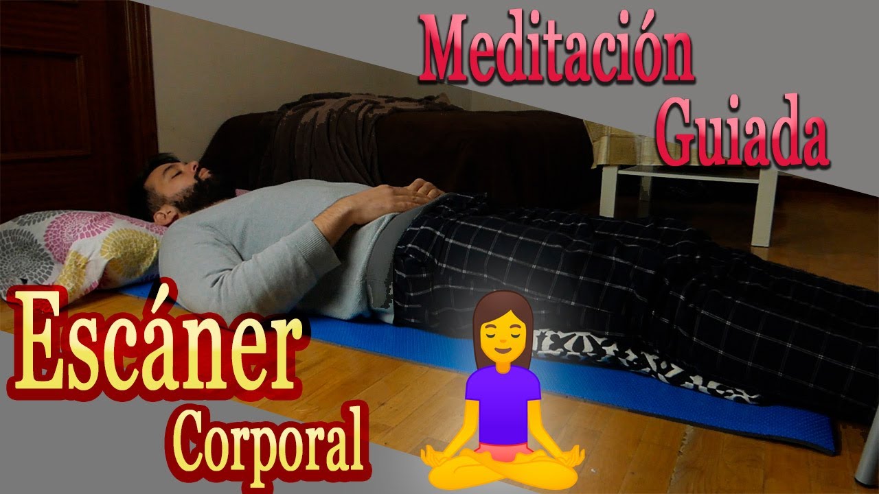 Meditación guiada MINDFULNESS ESCÁNER CORPORAL