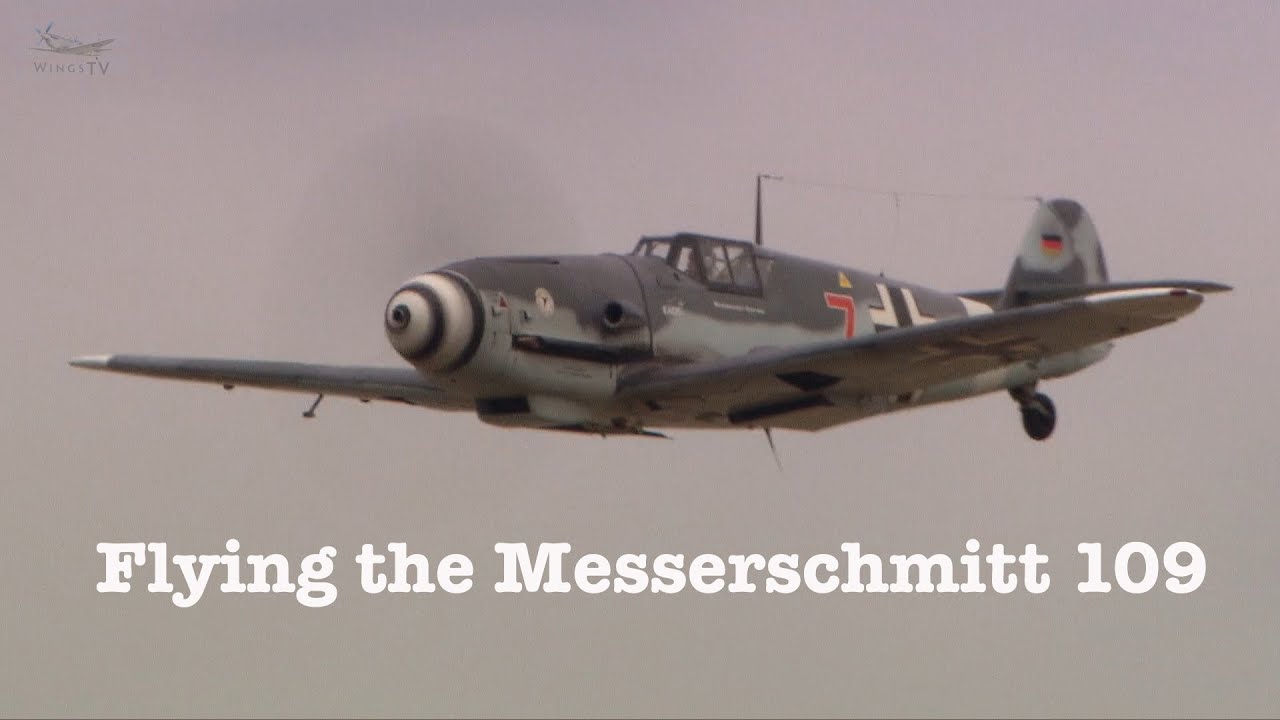 Flying the Messerschmitt 109