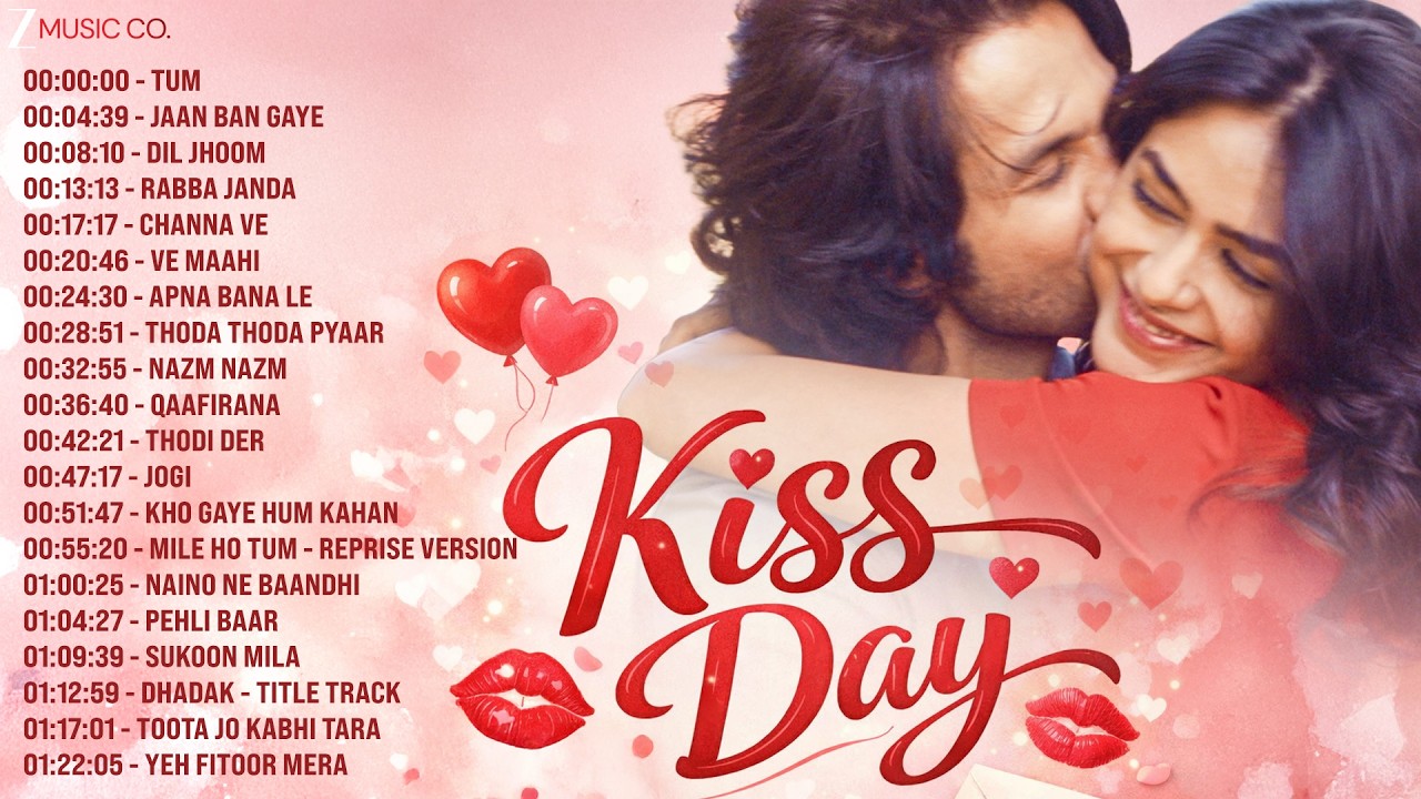 Kiss Day😘 Special Romantic Songs ❤️ | Tum Nazar Mein, Channa Ve, Dil Jhoom, Rabba Janda & More