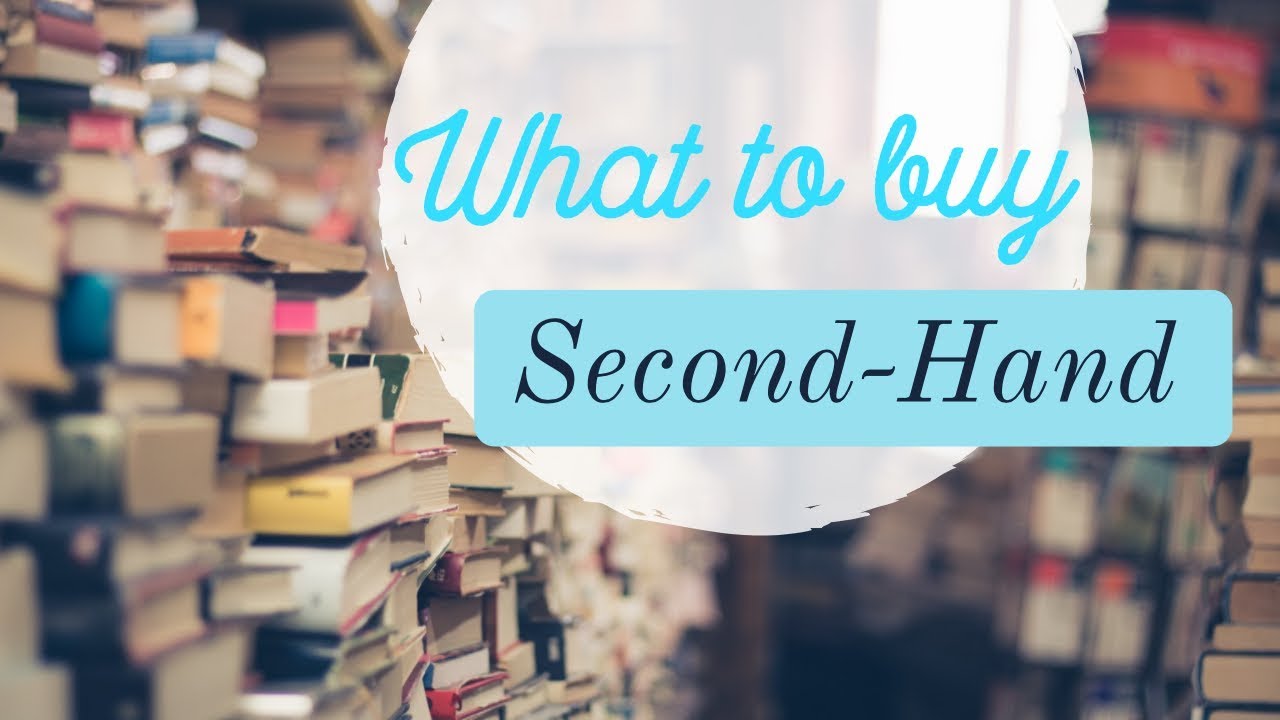 10 Items You Should Consider Buying Second Hand - Money Saving Tips