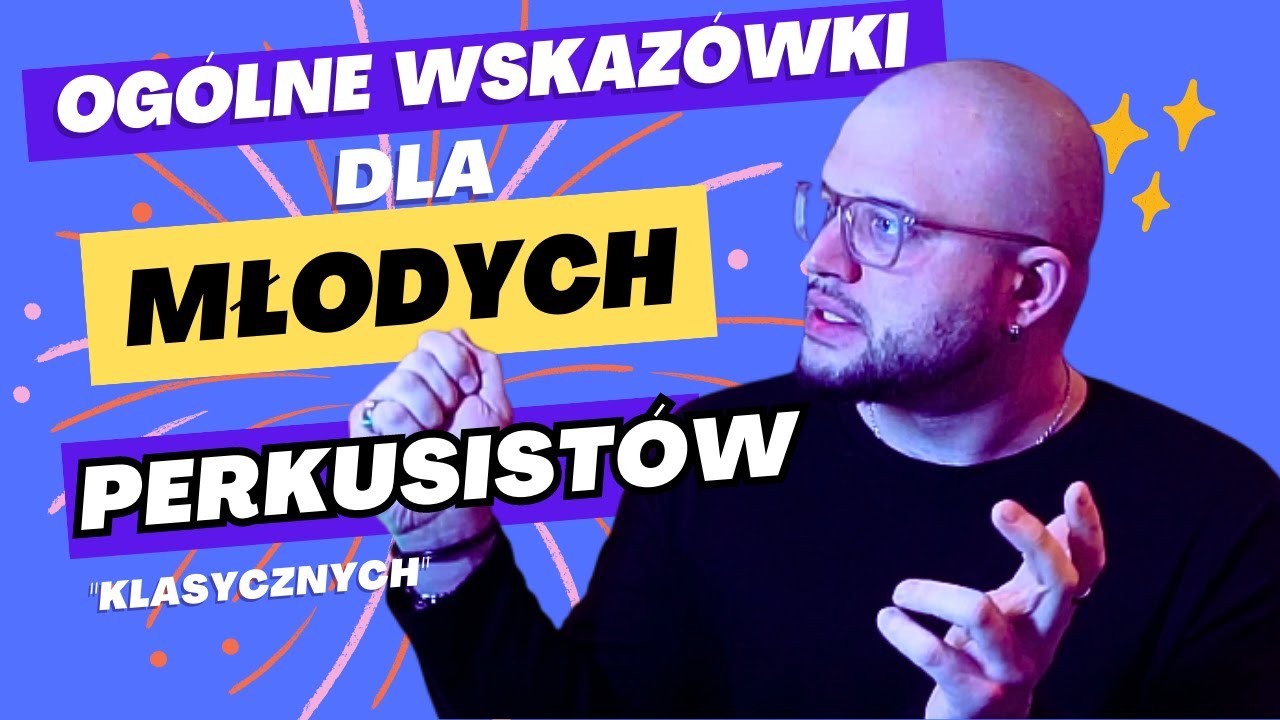 Ogólne Wskazówki dla Młodych Perkusistów ("klasycznych") | Bartek Miler