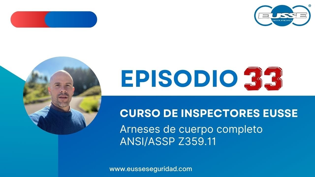 Episodio 33 Inspección de arnés de cuerpo entero según ANSI/ASSP Z359.11 | Guía completa