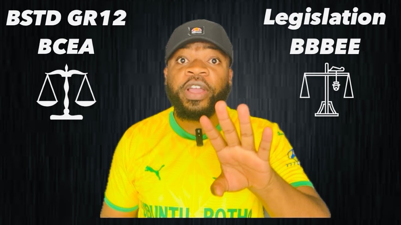 How To Master LEGISLATION| BCEA| BBBEE| Grade 12| 2025