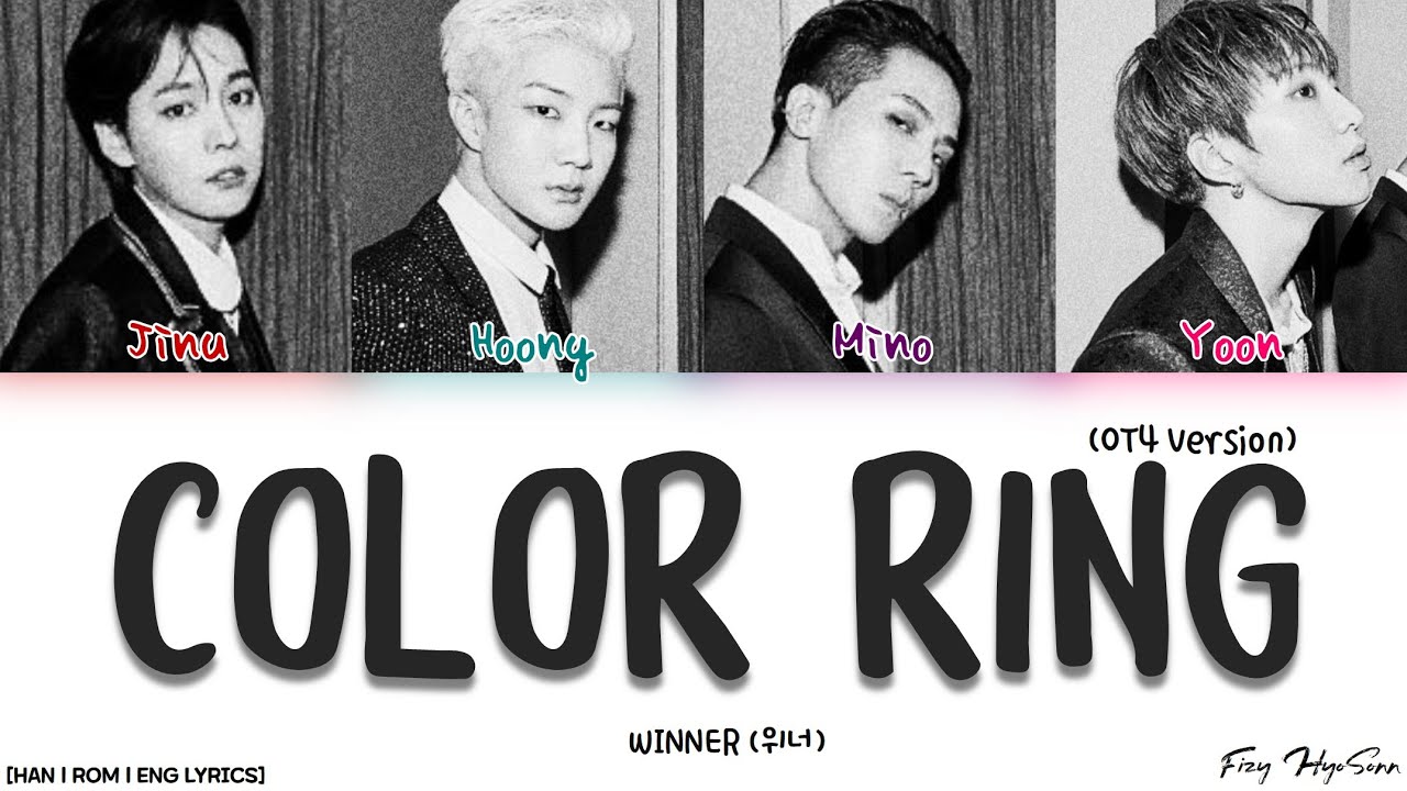 WINNER (위너) - 컬러링 (Color Ring) (OT4 Version) (Color Coded Han|Rom|Eng Lyrics/가사)