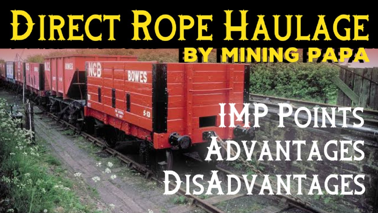 Direct Rope Haulage All Details Diagram  Advantage,Disadvantage By  Mining Papa