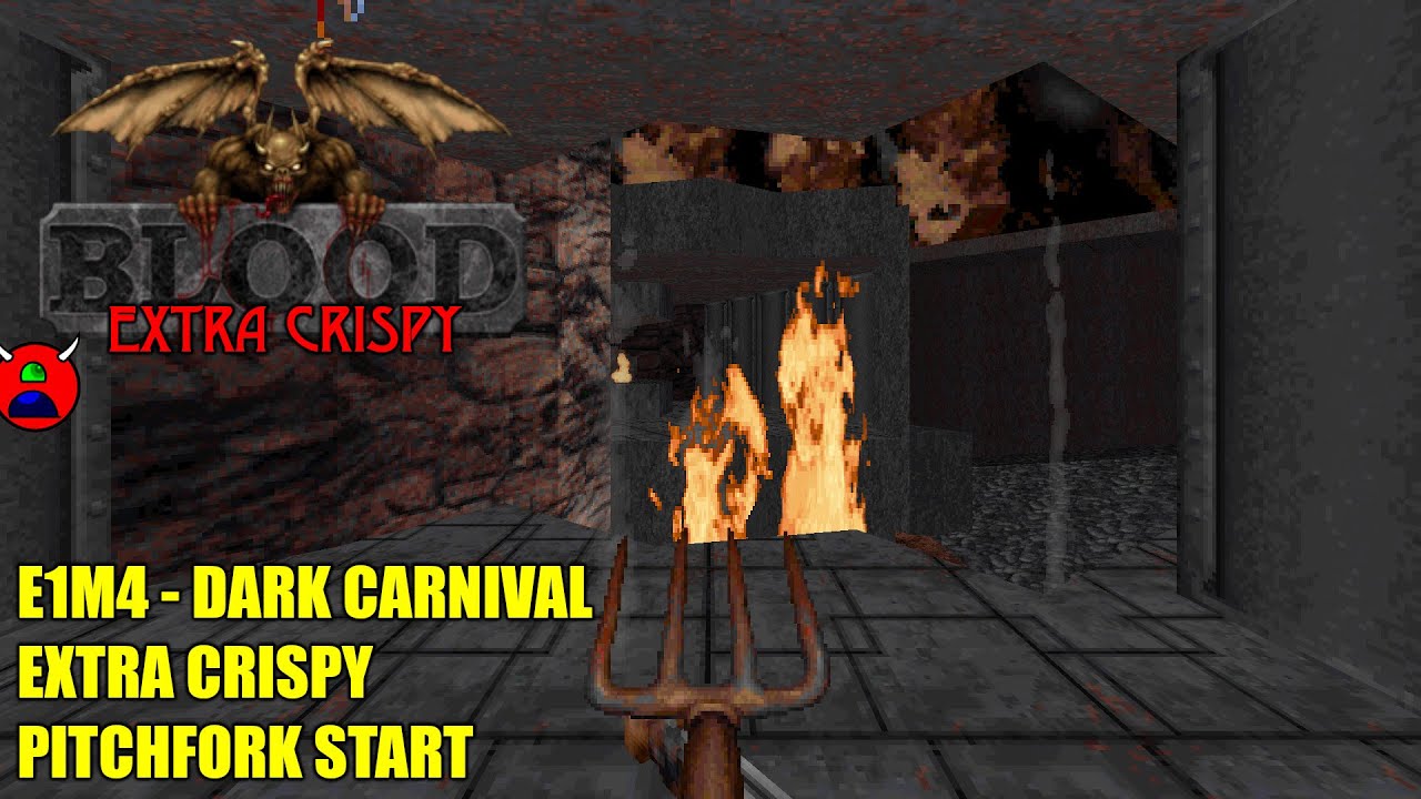 Blood (nBlood) - E1M4 Dark Carnival - Extra Crispy All Secrets