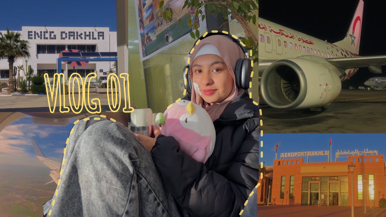 VLOG 01 : MCHIT N9RA F ENCG DIAL DAKHLA !