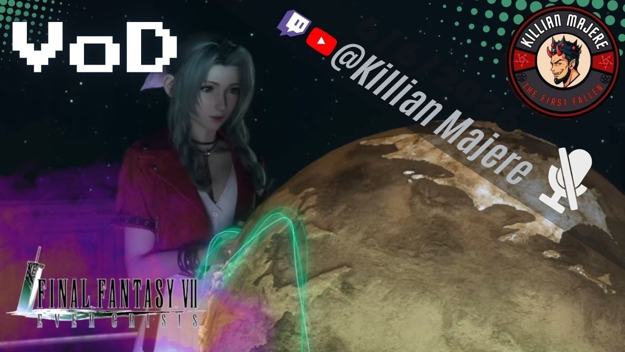 Final Fantasy VII: Ever Crisis 6/6/2026 [No Commentary][Killian Majere]