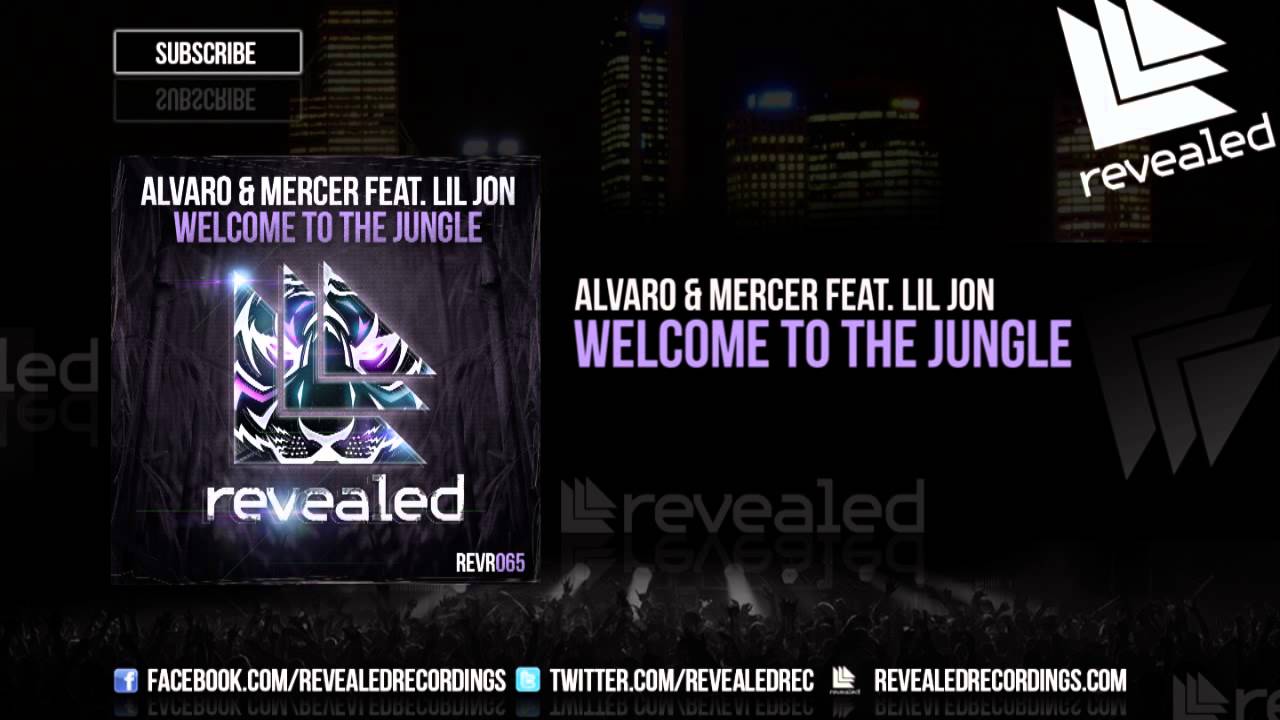 Alvaro & Mercer feat. Lil Jon - Welcome To The Jungle [OUT NOW!]