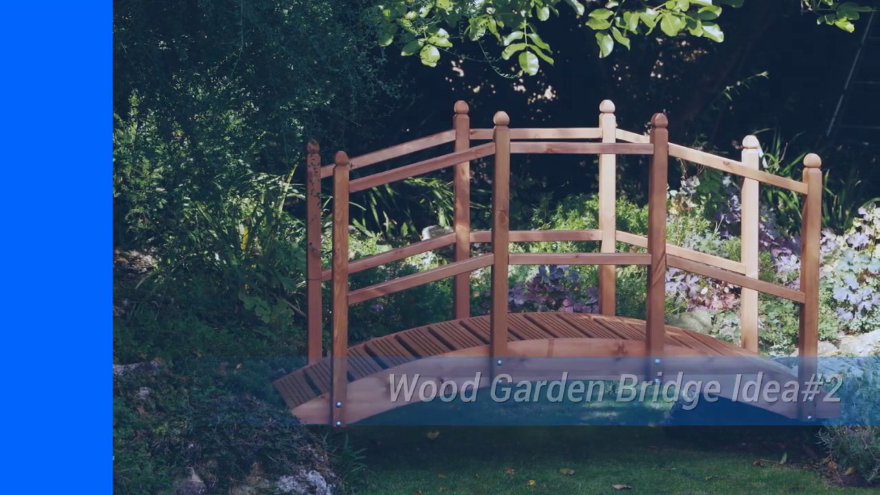 10 Wood Garden Bridge ideas