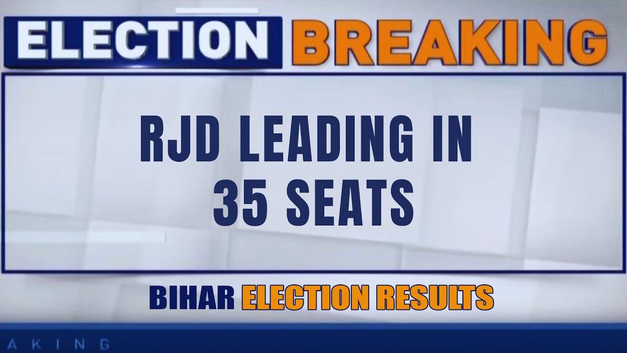 Bihar Election Results: RJD Leading In 35 Seats | BJP | Congress | JDU | NDA | News9