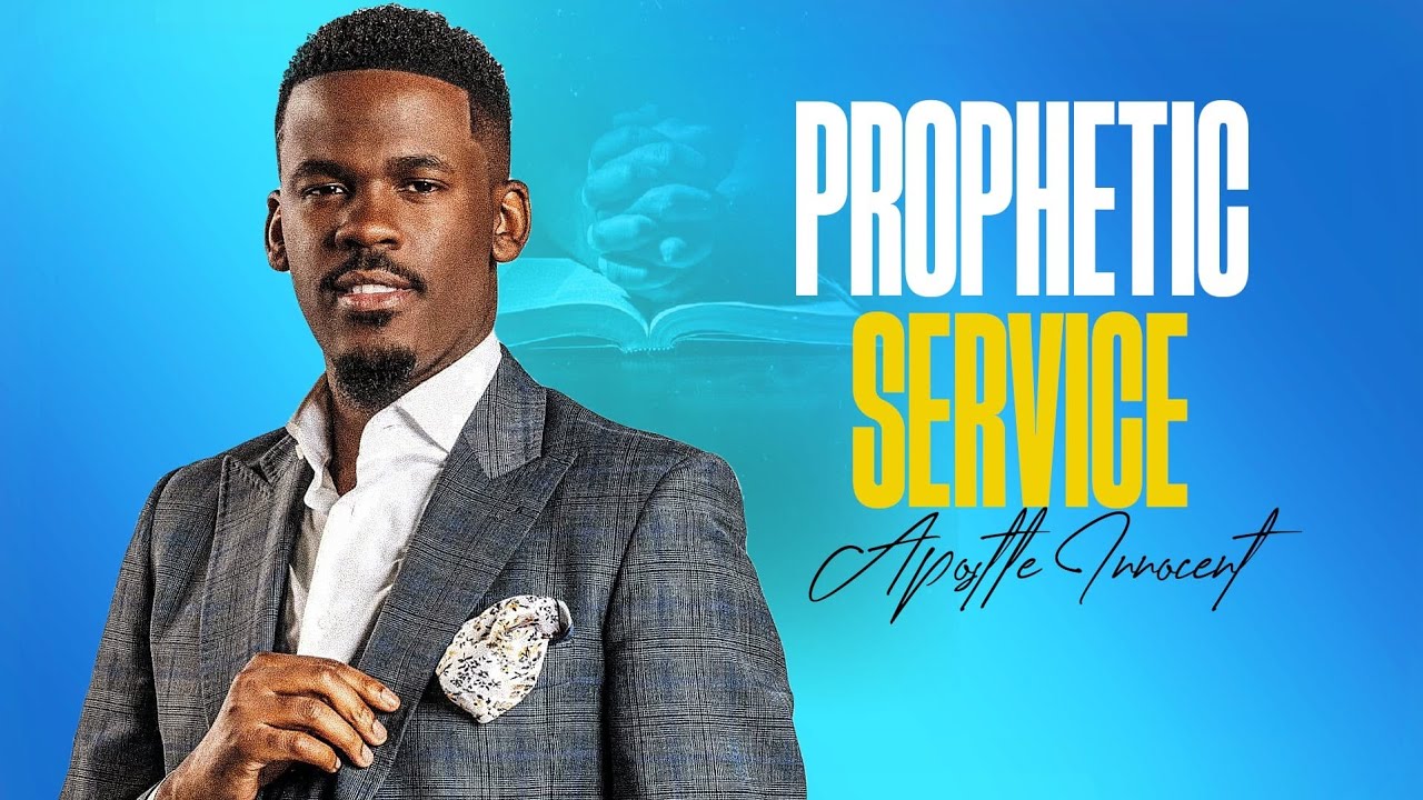 Prophetic Service || Apostle Innocent